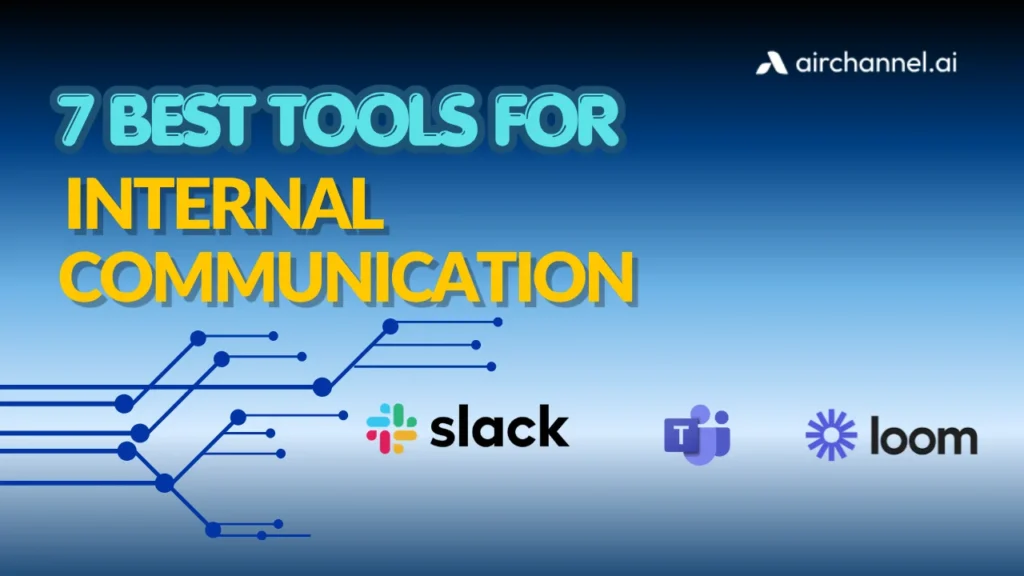 Graphic showing the 7 best internal communication software tools for 2026, featuring logos for Slack, Microsoft Teams, and Loom.